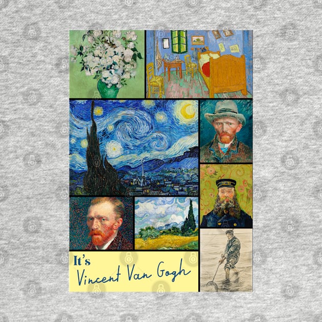 It’s Vincent Van Gogh Collection - Art by Ravensdesign